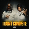 Sdot Go、SweepersENT、Jay Hound - I DON'T COMPETE (I LIKE TO PARTY REMIX|Explicit)