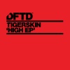 Tigerskin - HigH