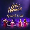Celtic Woman - Spanish Lady (20th Anniversary)