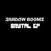 Shadow Boomz - Brutal Music