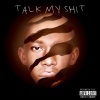 Jbsmooth - Talk My Shit (Explicit)