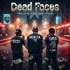 Monsta Yo、Chri$ Lowe、Freeze - Dead Faces (feat. CHRI$ LOWE & Freeze)(Explicit)