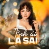 Quỳnh Như - Tình Ái Là Sai