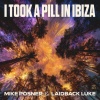 Mike Posner、Laidback Luke - I Took A Pill In Ibiza (Clean Mix)