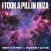 Mike Posner、BONNIE X CLYDE - I Took A Pill In Ibiza (Clean Mix)