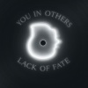 Lack Of Fate - (To Awaken) The System's Core