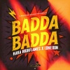 Kaka Highflames、Lone Don - Badda Badda (Explicit)