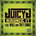 Juicy J、Wale、Trey Songz - Bounce It