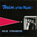 Solid Strangers - Vision (Of The Night Radio Edit)
