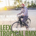 LEEX、Mat McHugh - Strange Days (LEEX Remix)