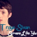 Troye Sivan - Someone Like You