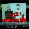 Dilemn、Karetus - Loudness War (Dilemn Remix)