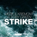 Merk & Kremont、Toby Green - Strike
