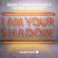 I Am Your Shadow (Extended Mix)