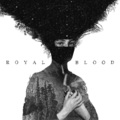 Royal Blood - Come on Over