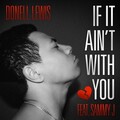 Donell Lewis、Sammy J - If It Ain't With You