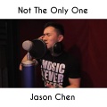 Jason Chen - I'm Not The Only One