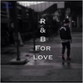 R&B For Love