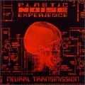 Plastic Noise Experience - Kill the 6