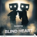 Cazzette、Terri B! - Blind Heart (Radio Edit)
