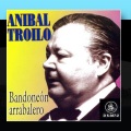 Aníbal Troilo - Taquito Militar