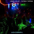 Green Velvet、Patrick Topping - Voicemail (Original Mix)