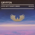 Get It Shawty (Gryffin Remix)