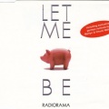 Radiorama - Let Me Be (Under Club Mix)