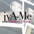 jyA-Me - No More Drama