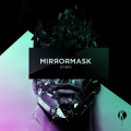 Mirrormask feat. Koda & CoMa (Original Mix)