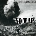 Dj Rostej - No War (9 May Original)