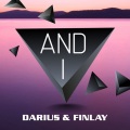 Darius & Finlay - And I