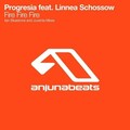 Progresia、Linnea Schossow - Fire Fire Fire (Original Mix)