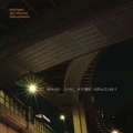 灰野敬二、jim o'rourke、Oren Ambarchi - Who Would Have Thought This Callous History Would Become My Skin