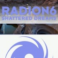 Radion6 - Shattered Dreams (Original Mix)