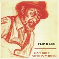 Floyd Lee - Tell Me, Baby!