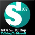 tyDi、DJ RAP - Talking to Myself