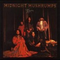 Midnight Mushrumps