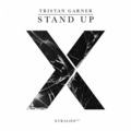 Tristan Garner - Stand Up (Original Mix)