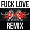 Iggy Azalea、JayKode - F**k Love (JayKode Remix)