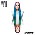 Sharks - Wait