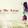X-Wise - Take Me Away (Original Mix)