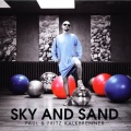 Fritz Kalkbrenner、Paul Kalkbrenner - Sky And Sand