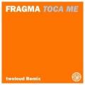 Toca Me (twoloud Remix)