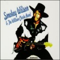 Smokey Wilson - Tell Me What Do You See