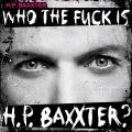 H.P. Baxxter - Who the F**k is H P Baxxter?
