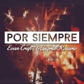 evan craft、Ingrid Rosario - Por Siempre