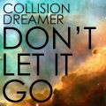 冲撞梦想家 - Don't Let It Go