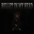 Cipher - Bullet In My Head