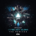 We're Not Alone VIP